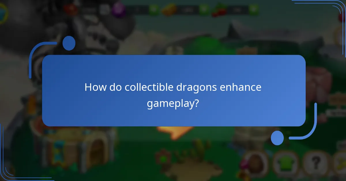 How do collectible dragons enhance gameplay?