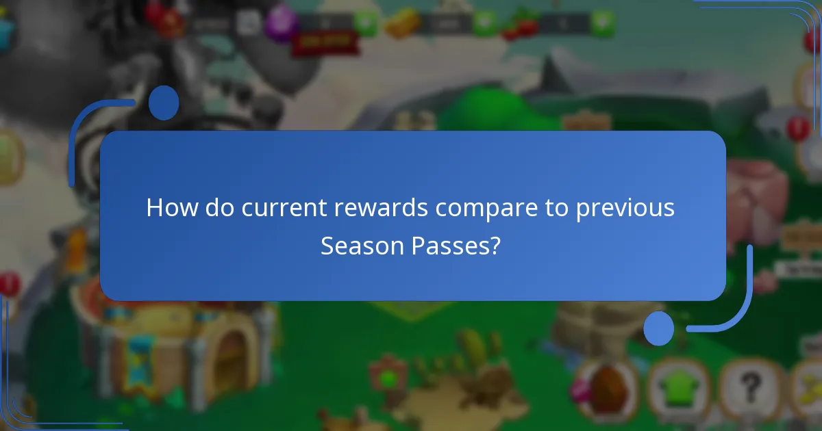 How do current rewards compare to previous Season Passes?