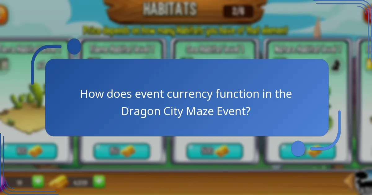 How does event currency function in the Dragon City Maze Event?