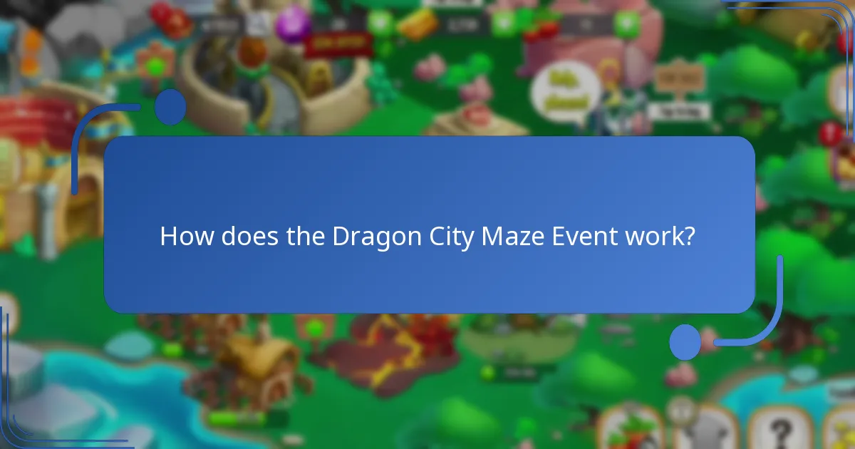 How does the Dragon City Maze Event work?