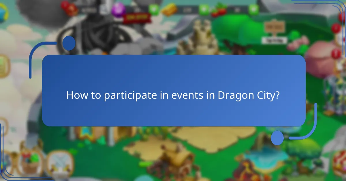 How to participate in events in Dragon City?