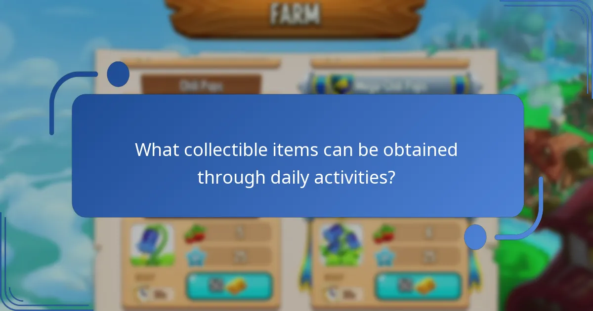 What collectible items can be obtained through daily activities?