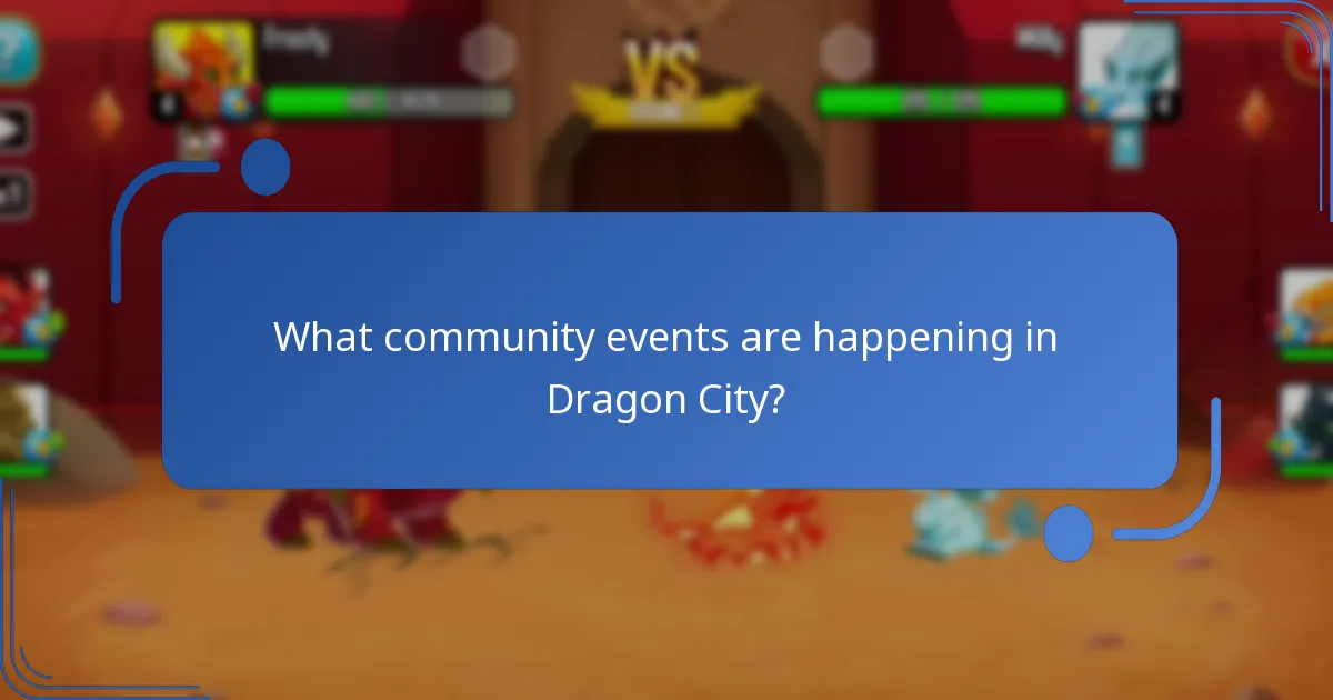 What community events are happening in Dragon City?