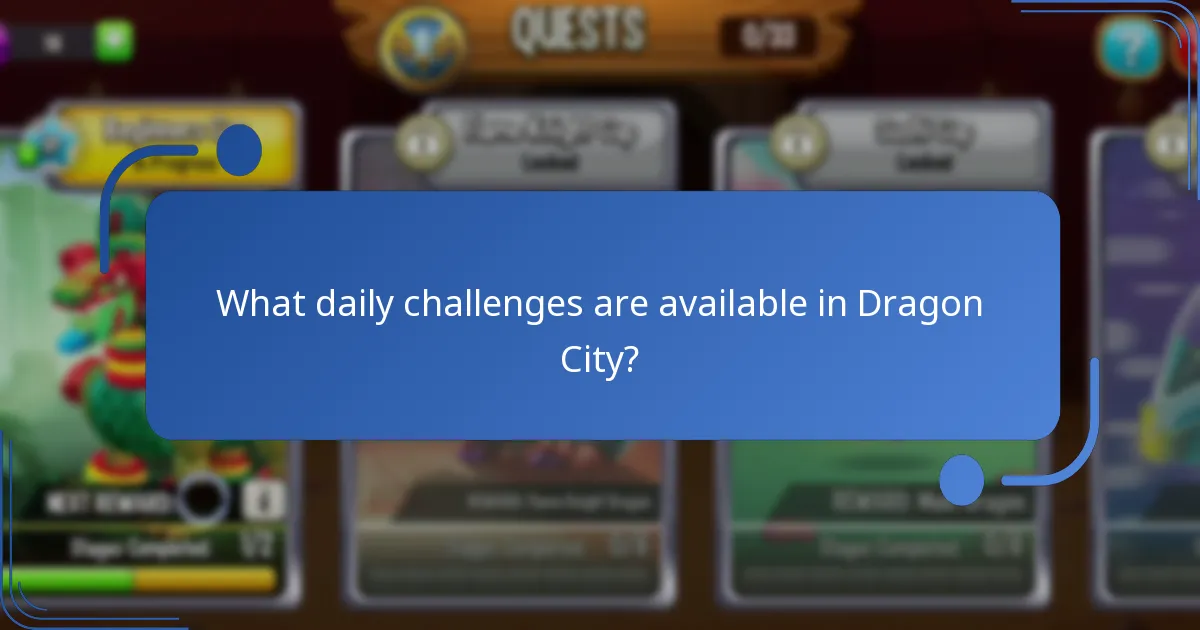 What daily challenges are available in Dragon City?