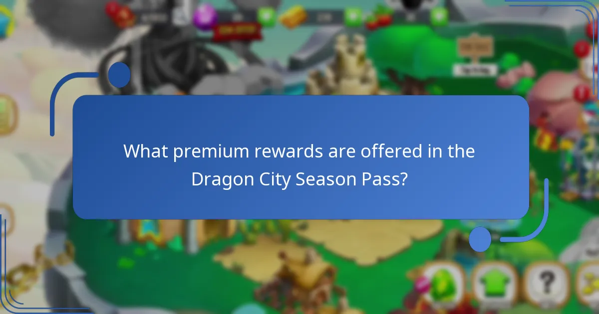What premium rewards are offered in the Dragon City Season Pass?