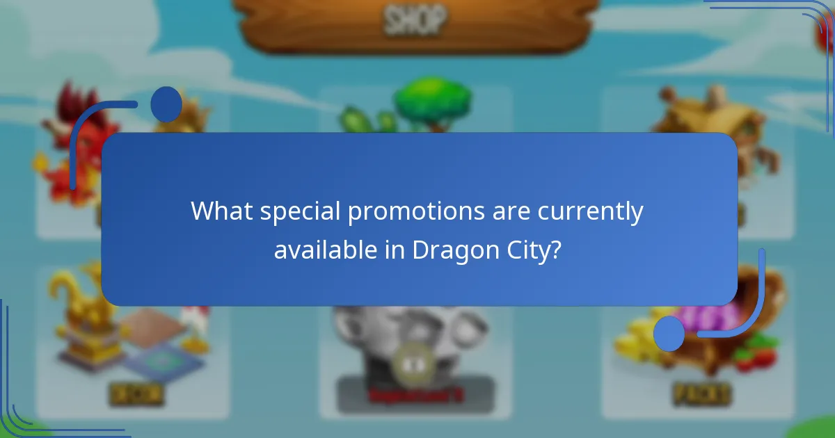 What special promotions are currently available in Dragon City?